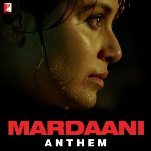 Mardaani Anthem (2014) Album Art