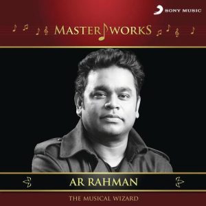 MasterWorks – A.R. Rahman (The Musical Wizard) (2016) Album Art