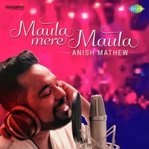 Maula Mere Maula (2017) Album Art