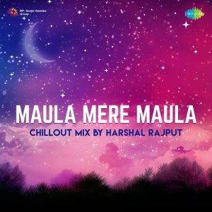 Maula Mere Maula – ChillOut Mix (2024) Album Art