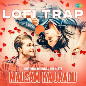 Mausam Ka Jaadu – LoFi Trap (2024) Album Art