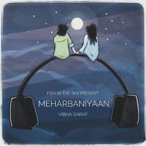 Meharbaniyaan (2020) Album Art