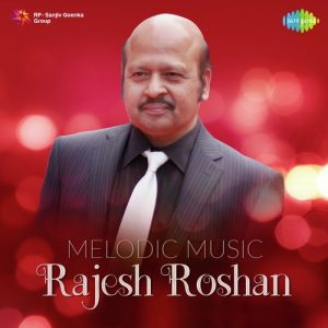 Melodic Music – Rajesh Roshan (2018) Album Art