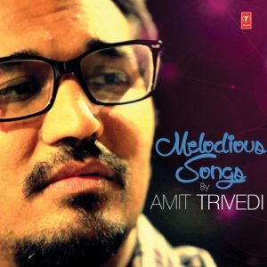 Melodious Songs By Amit Trivedi (2013) Album Art