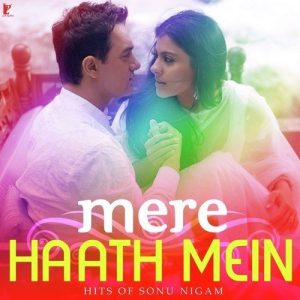 Mere Haath Mein – Hits Of Sonu Nigam (2015) Album Art