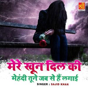 Mere Khoon Dil Ki Mehandi Tune Jab Se Hai Lagai (2021) Album Art
