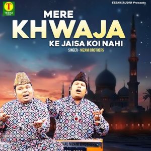 Mere Khwaja Ke Jaisa Koi Nahi (2024) Album Art
