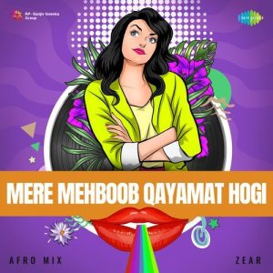 Mere Mehboob Qayamat Hogi – Afro Mix