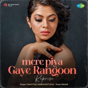 Mere Piya Gaye Rangoon Reprise (2023) Album Art
