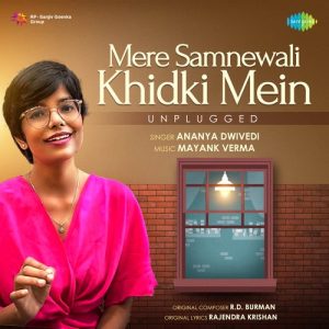 Mere Samnewali Khidki Mein – Unplugged
