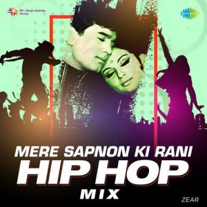 Mere Sapnon Ki Rani – Hip Hop Mix