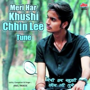 Meri Har Khushi Chhin Lee Tune