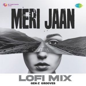 Meri Jaan – Lofi Mix (2025) Album Art