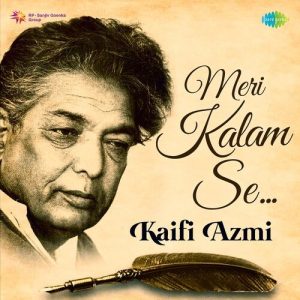 Meri Kalam Se – Kaifi Azmi