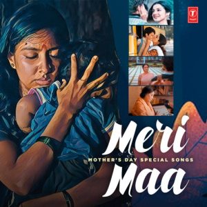 Meri Maa – Mother’s Day Special Songs (2023) Album Art