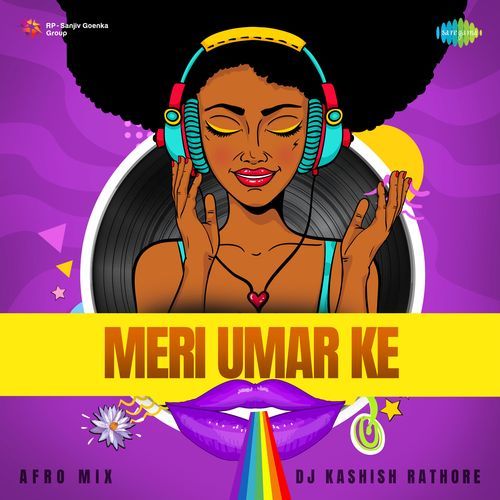 Meri Umar Ke – Afro Mix