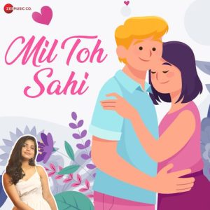 Mil Toh Sahi (2023) Album Art