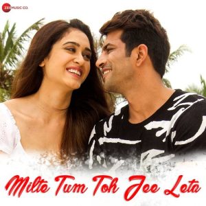 Milte Tum Toh Jee Leta (2023) Album Art