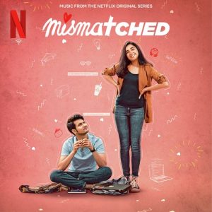 Mismatched: Season 1 (Music from the Netflix Original Series) (2020) Album Art