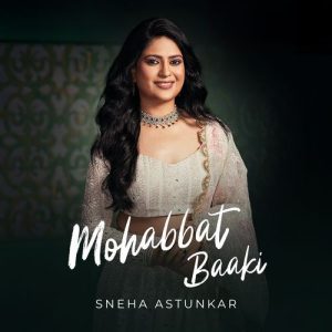 Mohabbat Baaki (2024) Album Art