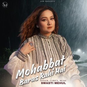 Mohabbat Baras Rahi Hai (2024) Album Art