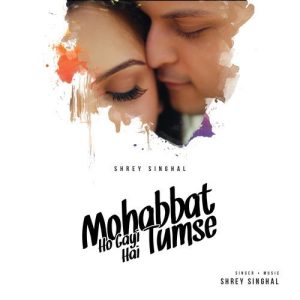 Mohabbat Ho Gayi Hai Tumse (2024) Album Art