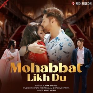 Mohabbat Likh Du (2025) Album Art