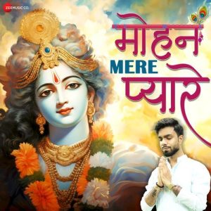 Mohan Mere Pyaare (2024) Album Art