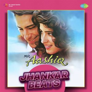 Mr. Aashiq – Jhankar Beats (2022) Album Art