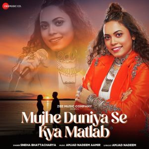 Mujhe Duniya Se Kya Matlab (2023) Album Art