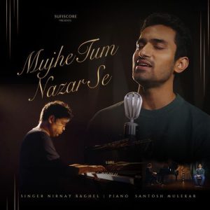 Mujhe Tum Nazar Se (2024) Album Art