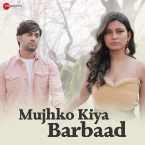 Mujhko Kiya Barbaad (2022) Album Art