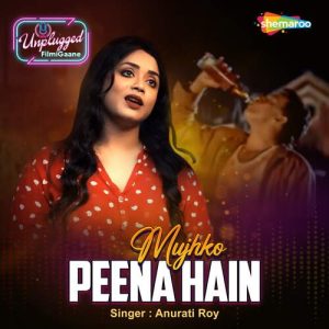Mujhko Peena Hain (2023) Album Art