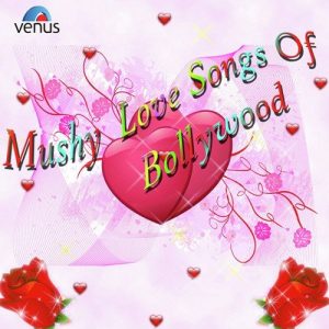 Mushy Love Songs Of Bollywood (2013) Album Art
