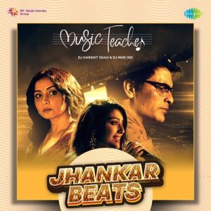 Music Teacher – Jhankar Beats (2023) Album Art