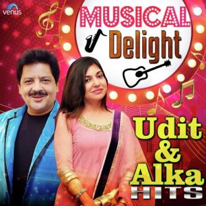 Musical Delight – Udit & Alka Hits (2016) Album Art