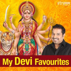 My Devi Favourites – Shankar Mahadevan