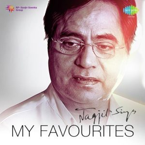 My Favourites – Jagjit Singh