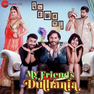 My Friends Dulhania (2017) Album Art