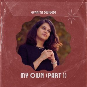 My Own, Pt. 1 (2025) Album Art