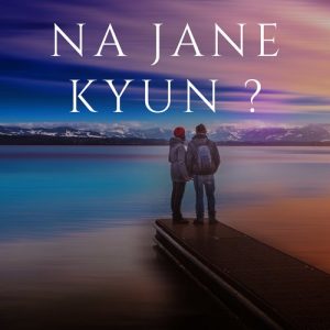 Na Jane Kyun? (2022) Album Art
