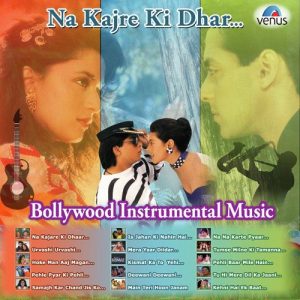 Na Kajre Ki Dhar – Bollywood Instrumental Music (2013) Album Art