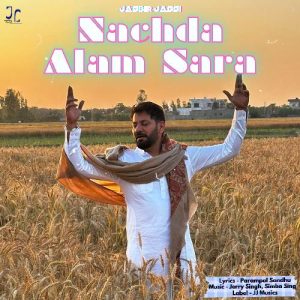 Nachda Alam Sara (2024) Album Art