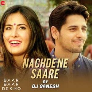 Nachde Ne Saare Remix By Dj Ganesh (2023) Album Art