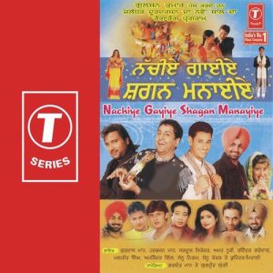 Nachiye Gayiye Shagan Manayiye (2004) Album Art
