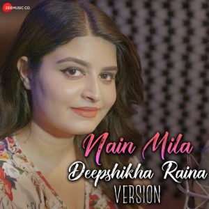 Nain Mila – Deepshikha Version (2018) Album Art