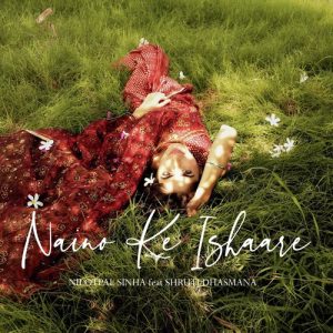 Naino Ke Ishaare (feat. Shruti Dhasmana) (2020) Album Art