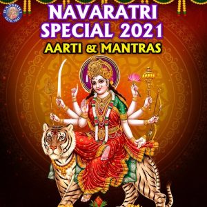 Navaratri Special 2021 – Aarti & Mantras (2021) Album Art