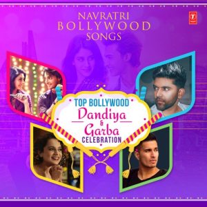 Navratri Bollywood Songs – Top Bollywood Dandiya & Garba Celebration (2021) Album Art