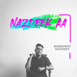 Nazdeek Aa (2022) Album Art